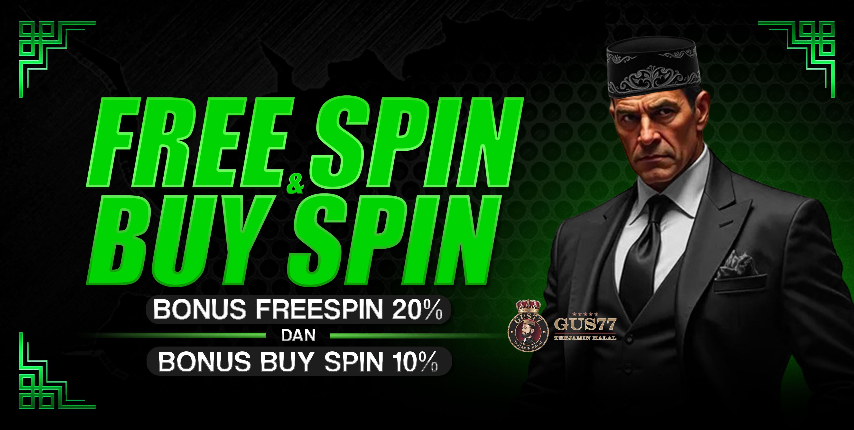 BONUS FREESPIN & BUYSPIN GUS77	
