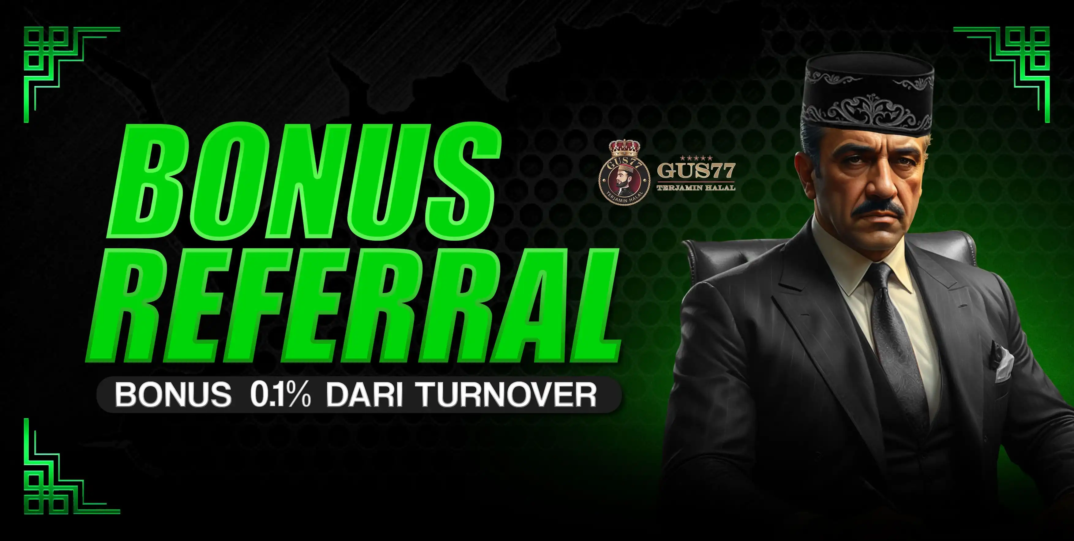 BONUS REFERRAL GUS77	